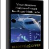 Vince-Stanzione-–-Platinum-Protege-Jim-Roger-Mark-Faber