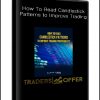 How To Read Candlestick Patterns to Improve Trading
