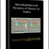 thetradingframework - Mysteries of Mastery for Traders
