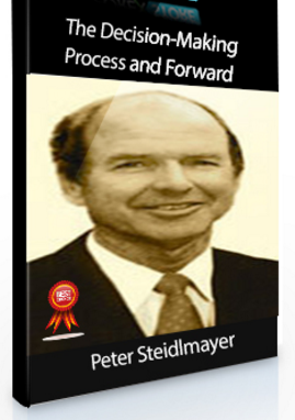 Peter Steidlmayer – The Decision-Making Process and Forward