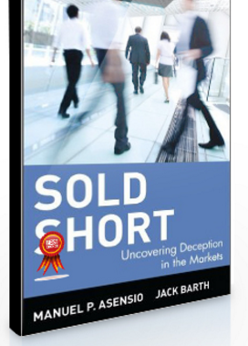 M.P.Asensio – Sold Short. Uncovering Deception in the Markets