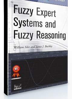 William Siler – Fuzzy Expert Systems & Fuzzy Reasoning