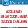 Mari Smith - 30 Day Social Media Success Challenge
