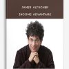 James Altucher – Income Advantage