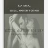 Kim Anami – Sexual Mastery for Men
