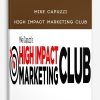 Mike Capuzzi – High Impact Marketing Club