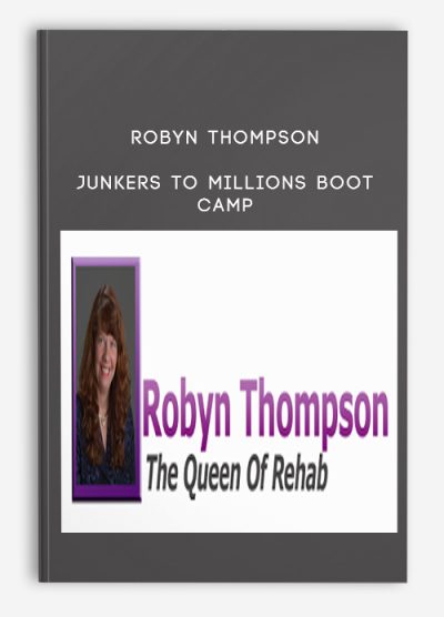 Robyn Thompson – Junkers To Millions Boot Camp