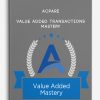 Value Added Transactions Mastery from ACPARE