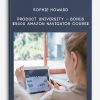 Sophie Howard – Product University + Bonus $5000 Amazon Navigator Course