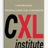 Conversionxl – Personalizing For Conversion