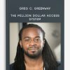 Greg C. Greenway – The Million Dollar Access System