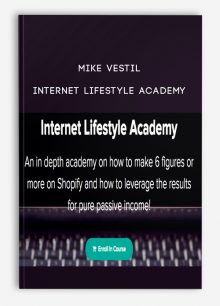 Mike Vestil – Internet Lifestyle Academy