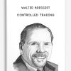 Controlled Trading by Walter Bressert