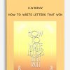 How to Write Letters that Win by A.W.Shaw