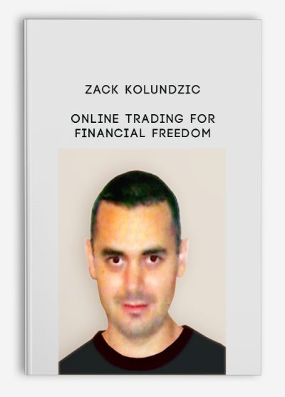 Online Trading For Financial Freedom by Zack Kolundzic