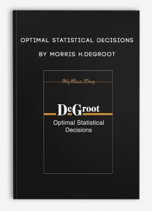 Optimal Statistical Decisions by Morris H.DeGroot