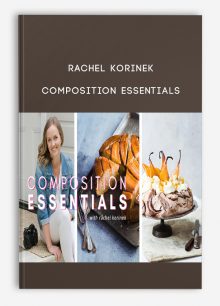 Rachel Korinek – Composition Essentials