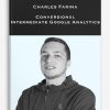 Charles Farina – Conversionxl – Intermediate Google Analytics