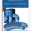 Wired to Wealth from Dr. Paul Dobransky