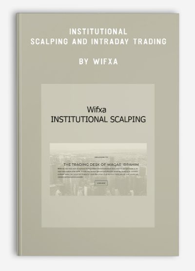 Institutional Scalping and Intraday Trading by WIFXA