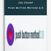Joe Crump – Push Button Method 2.0
