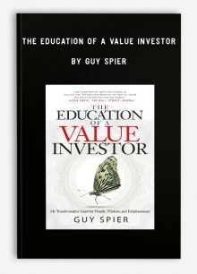 The Education of a Value Investor by Guy Spier