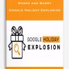 Roger and Barry – Google Holiday Explosion