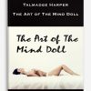Talmadge Harper – The Art of The Mind Doll
