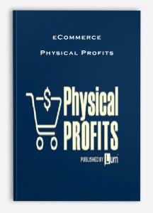 eCommerce – Physical Profits