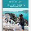 Kimberley Wenya – The Art Of Intentional Manifestation