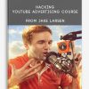 Hacking YouTube Advertising Course from Jake Larsen