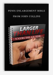 Penis Enlargement Bible from John Collins