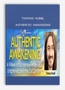 Thomas Huebl - Authentic Awakening