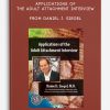 Applications of the Adult Attachment Interview with MD from Daniel J
