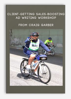 Client-Getting Sales-Boosting Ad Writing Workshop from Craig Garber