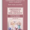 Comprehensive Approach to Aging Confidently Geriatric Posture, Core and Balance from Shari Kalkstein