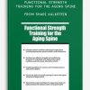 Functional Strength Training for the Aging Spine from Shari Kalkstein