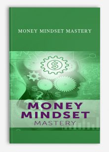 Money Mindset Mastery