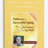 Pathways to Successful Aging The 5 Key Factors to Age Well with Dr
