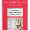 Transgender, Gender Non-Binary (TGNB) Clients Clinical Issues and Treatment Strategies from lore m dickey