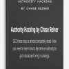 Authority Hacking by Chase Reiner