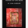 Framing Out Into Being by John Overdurf