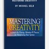 Mastering Creativity by Michael Gelb
