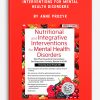 Nutritional and Integrative Interventions for Mental Health Disorders by Anne Procyk
