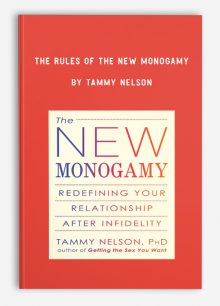 The Rules of the New Monogamy by Tammy Nelson