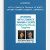 Working with Complex Trauma Clients - Janina Fisher (Digital Seminar)