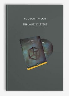 Hudson Taylor - Implausibilities