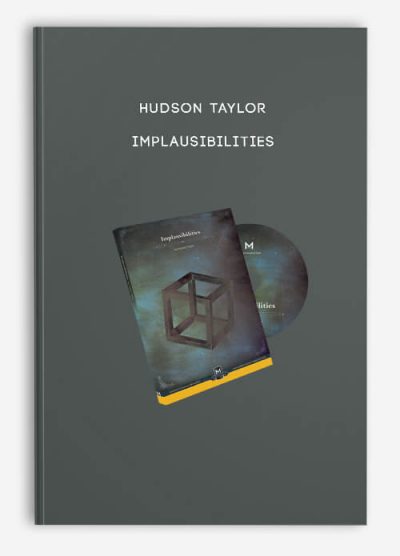 Hudson Taylor - Implausibilities