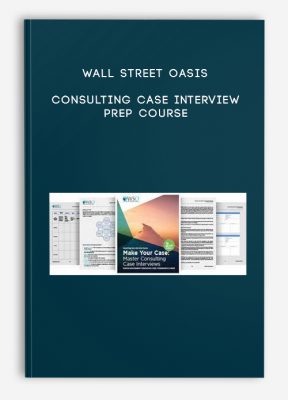 Wall Street Oasis - Consulting Case Interview Prep Course
