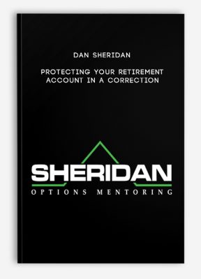 Dan Sheridan – Protecting your Retirement Account in a Correction